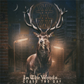 INT THE WOODS - Cease The Day CD